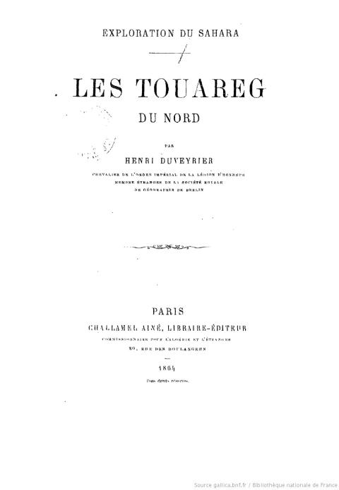 « Les Touareg du Nord : exploration du Sahara » de Henri Duveyrier, 1864 - source : Gallica-BnF