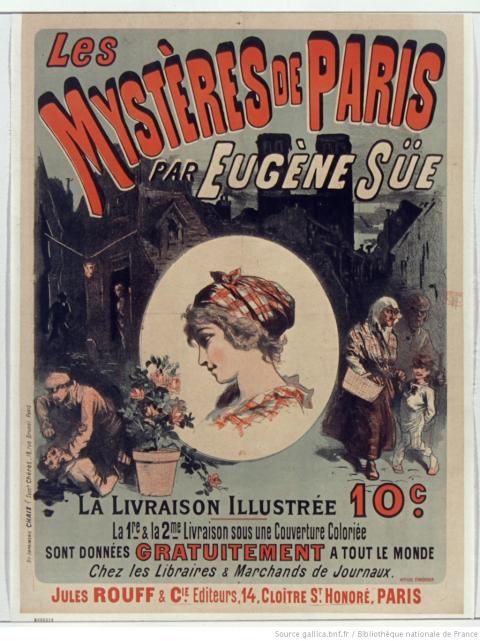 Les Mystères de Paris par Eugène Sue, 10c la livraison illustrée... ; Jules Chéret, illustrateur, 1885 - source : Gallica-BnF