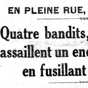 Les braquages spectaculaires de la bande à Bonnot