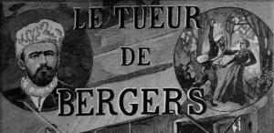 La furie aveugle du premier tueur en série, Joseph Vacher